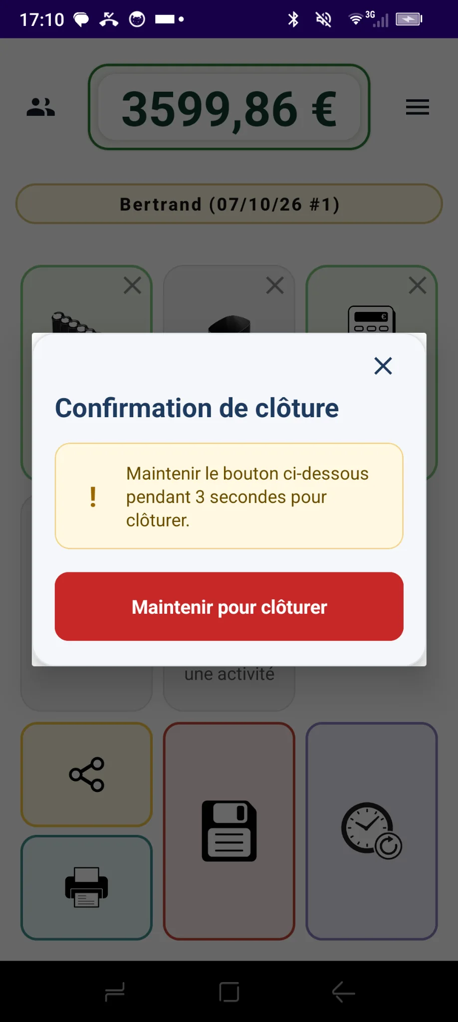Confirmation d'une clôture avec maintien du bouton pendant trois secondes